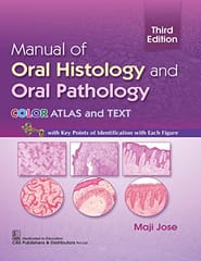 Manual of Oral Histology and Oral Pathology Color Atlas and Text 3rd Edition 2022 by Maji Jose