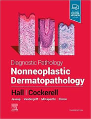 Diagnostic Pathology: Nonneoplastic Dermatopathology 3rd Edition 2021 By Hall Publisher Elsevier