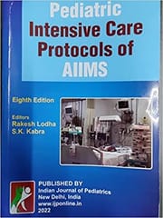 Pediatric Intensive Care Protocols Of AIIMS 8th Edition 2021 By Rakesh Lodha