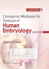 Companion Workbook For Textbook Of Human Embryology 2nd Edition 2022 By Sontakke Y