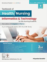 Textbook Of Health Nursing Informatics And Technology For Bsc Nursing Students Based On Inc Syllabus 2021-22 II Semester 2nd Edition 2022 By Randhir P