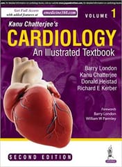 Kanu chatterjee's Cardiology - An Illustrated Textbook (2 Volume Set) 2nd Edition 2021 By Berry London