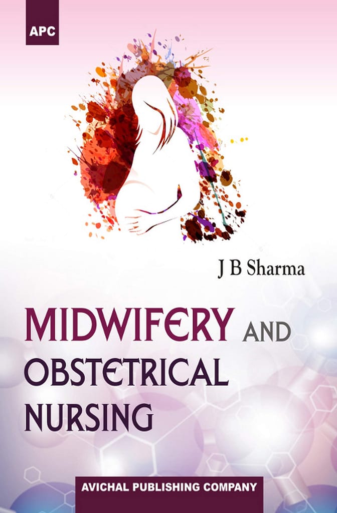 Midwifery And Gynaecological Nursing 1st Edition Reprint 2022 By J B Sharma