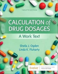 Calculation of Drug Dosages: A Work Text 12th Edition 2022 By Sheila J Ogden