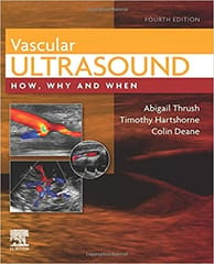 Vascular Ultrasound: How, Why and When 4th Edition 2021 By Abigail Thrush