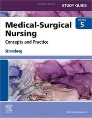 Study Guide for Medical Surgical Nursing 5th Edition 2022 By Holly Stromberg