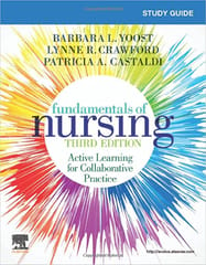 Study Guide for Fundamentals of Nursing 3rd Edition 2022 By Barbara L Yoost