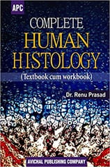 Complete Human Histology 1st Edition Reprint 2022 By Renu Prasad
