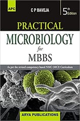 Practical Microbiology For MBBS 5Th Edition Reprint 2022 By C P Baveja