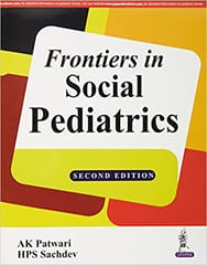 Frontiers In Social Pediatrics 2nd Edition 2016 By Ak Patwari