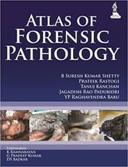 Atlas Of Forensic Pathology 1st Edition 2014 By B Suresh Kumar Shetty