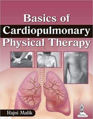 Basics Of Cardiopulmonary Physical Therapy 1st Edition 2014 By Rajni Malik
