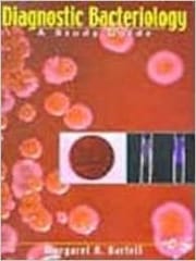 Diagnostic Bacteriology A Study Guide 1st Edition 2009 By Bartelt