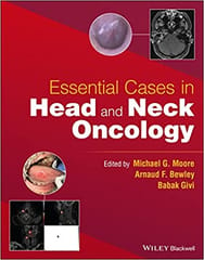 Essential Cases In Head And Neck Oncology 2022 By Moore M G