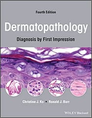 Dermatopathology Diagnosis By First Impression 4th Edition 2022 By Ko C J