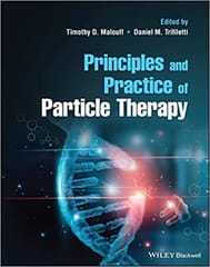 Principles And Practice Of Particle Therapy 2022 By Malouff T D