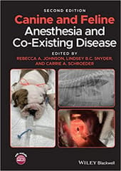 Canine And Feline Anesthesia And Co Existing Disease 2nd Edition 2021 By Johnson R A
