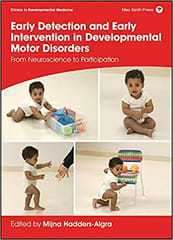 Early Detection And Early Intervention In Developmental Motor Disorders From Neuroscience To Participation 2021 By Hadders-Algra M