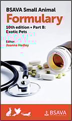 Bsava Small Animal Formulary Part B Exotic Pets 10th Edition 2020 By Hedley J