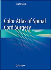 Color Atlas Of Spinal Cord Surgery 2022 By Klekamp J