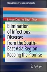 Elimination Of Infectious Diseases From The South East Asia Region Keeping The Promise 2021 By Singh P K