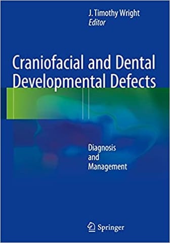 Craniofacial And Dental Developmental Defects 2015 By Wright J T