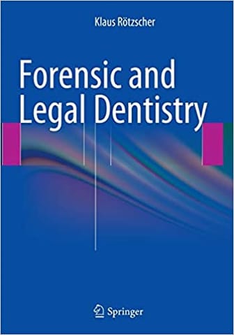 Forensic And Legal Dentistry 2014 By Rotzscher K