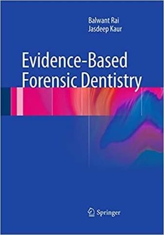 Evidence Based Forensic Dentistry 2013 By Rai B