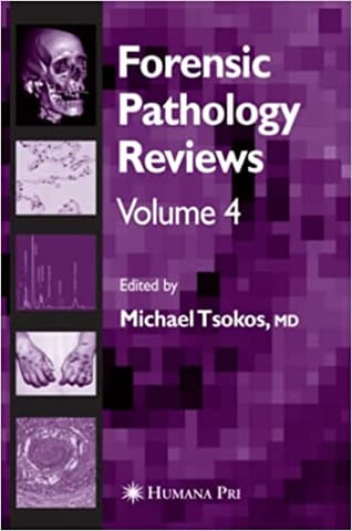 Forensic Pathology Reviews Volume 4 2006 By Tsokos M