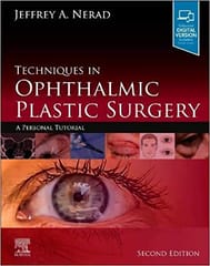 Techniques In Ophthalmic Plastic Surgery A Personal Tutorial With Access Code 2nd Edition 2021 By Nerad J A