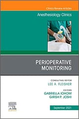 Perioperative Monitoring An Issue Of Anesthesiology Clinics 2021 By Iohom G