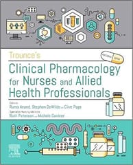 Trounces Clinical Pharmacology For Nurses And Allied Health Professionals 19th Edition 2022 By Page C P