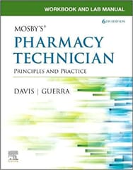 Workbook And Lab Manual For Mosbys Pharmacy Technician 6th Edition 2022 By Davis K