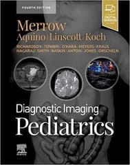 Diagnostic Imaging Pediatrics With Access Code 4th Edition 2022 By Merrow A C