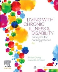 Living With Chronic Illness And Disability Principles For Nursing Practice 4th Edition 2022 By Chang E
