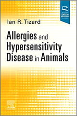 Allergies And Hypersensitivity Disease In Animals With Access Code 2022 By Tizard I R