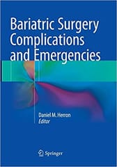 Bariatric Surgery Complications And Emergencies 2016 By Herron D M