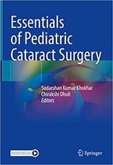 Essentials Of Pediatric Cataract Surgery 2022 By Khokhar Sk