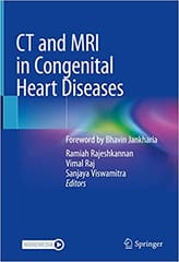CT And MRI In Congenital Heart Diseases 2021 By Rajeshkannan R
