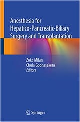 Anesthesia For Hepatico Pancreatic Biliary Surgery And Transplantation 2021 By Milan Z