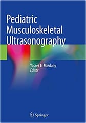 Pediatric Musculoskeletal Ultrasonography 2020 By El Miedany