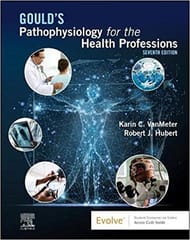 Gould's Pathophysiology for the Health Professions 7th Edition 2022 By Karin C VanMeter