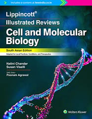 Lippincott ?Illustrated Reviews:Cell and Molecular Biology SAE 2022 by Dr Poonam Agrawal, Nalini chandar, Susan viselli