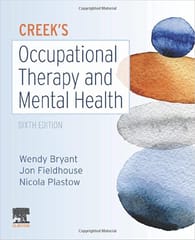 Creek's Occupational Therapy and Mental Health 6th Edition 2022 By Wendy Bryant