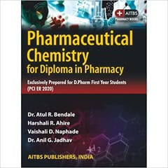 Pharmaceutical Chemistry For Diploma In Pharmacy 1st Edition Edition 2023 By Dr Atul Bendale
