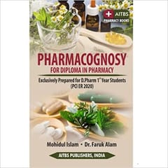 Pharmacognosy For Diploma In Pharmacy 1st Edition 2022 By Mohidul Islam
