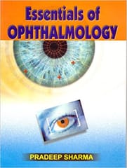 Essentials of Ophthalmology 1st Edition 2008 By Sharma