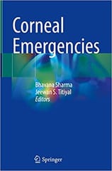 Corneal Emergencies 1st Edition 2022 By Sharma B