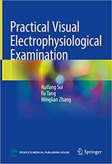 Practical Visual Electrophysiological Examination 1st Edition 2022 By Sui R
