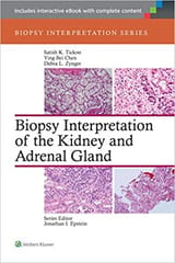 Biopsy Interpretation Of The Kidney And Adrenal Gland 2016 By Tickoo S K